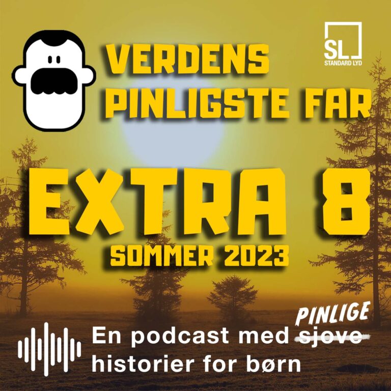 Verdens Pinligste Far - Extra 08 - Sommer 2023