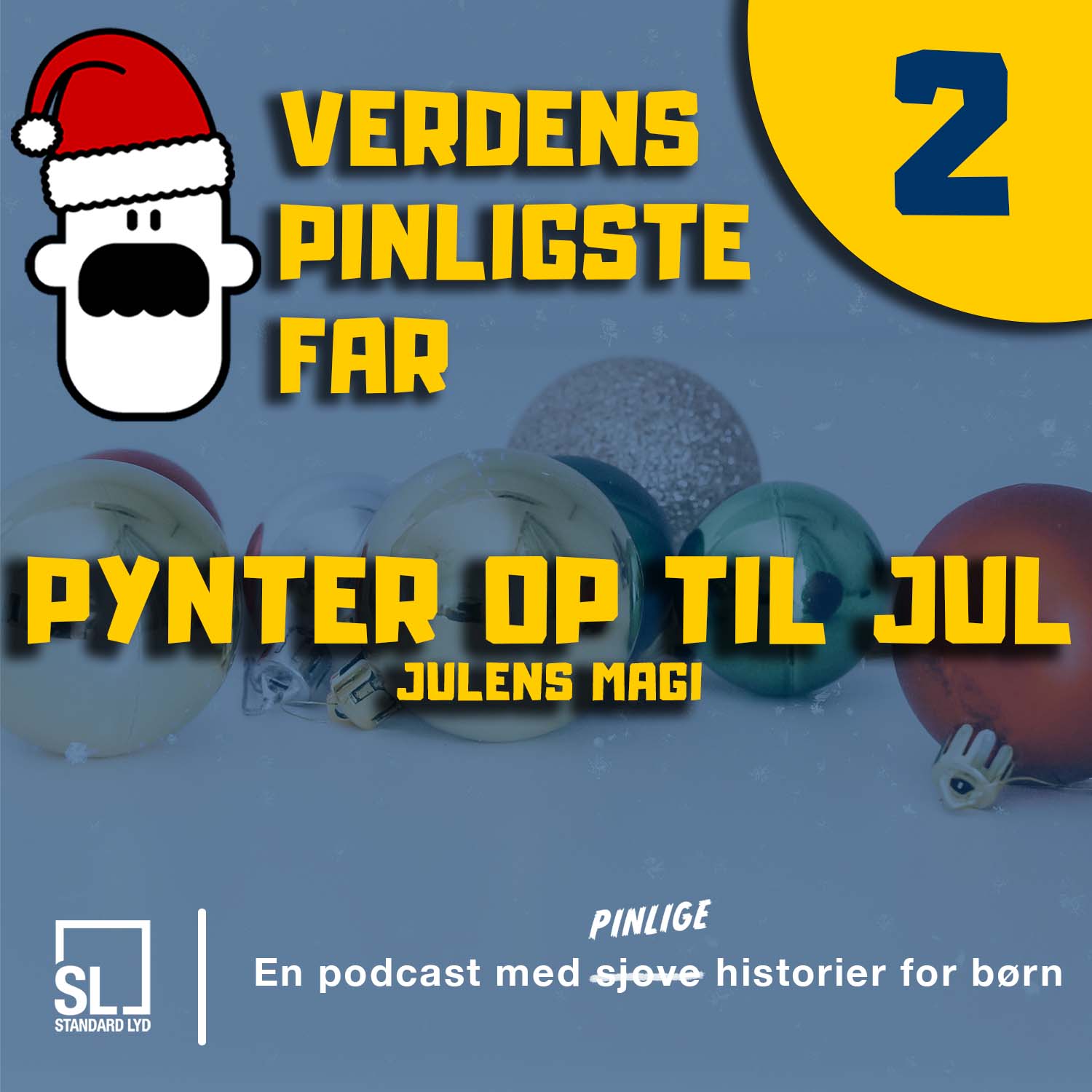 Verdens Pinligste Far og Julens Magi - Afsnit 2: Pynter op til jul