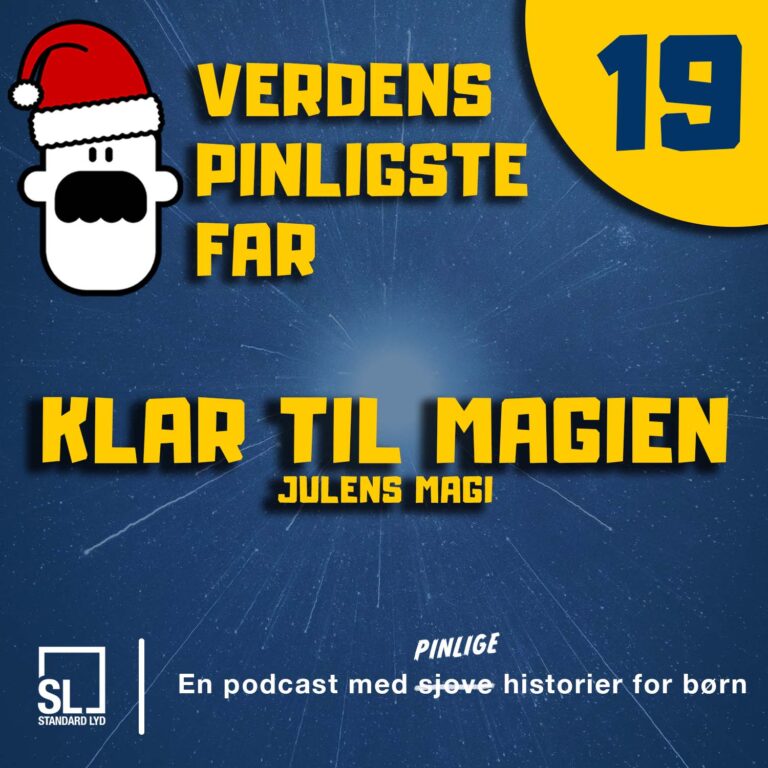 Verdens Pinligste Far og Julens Magi - Afsnit 19: Klar til magien