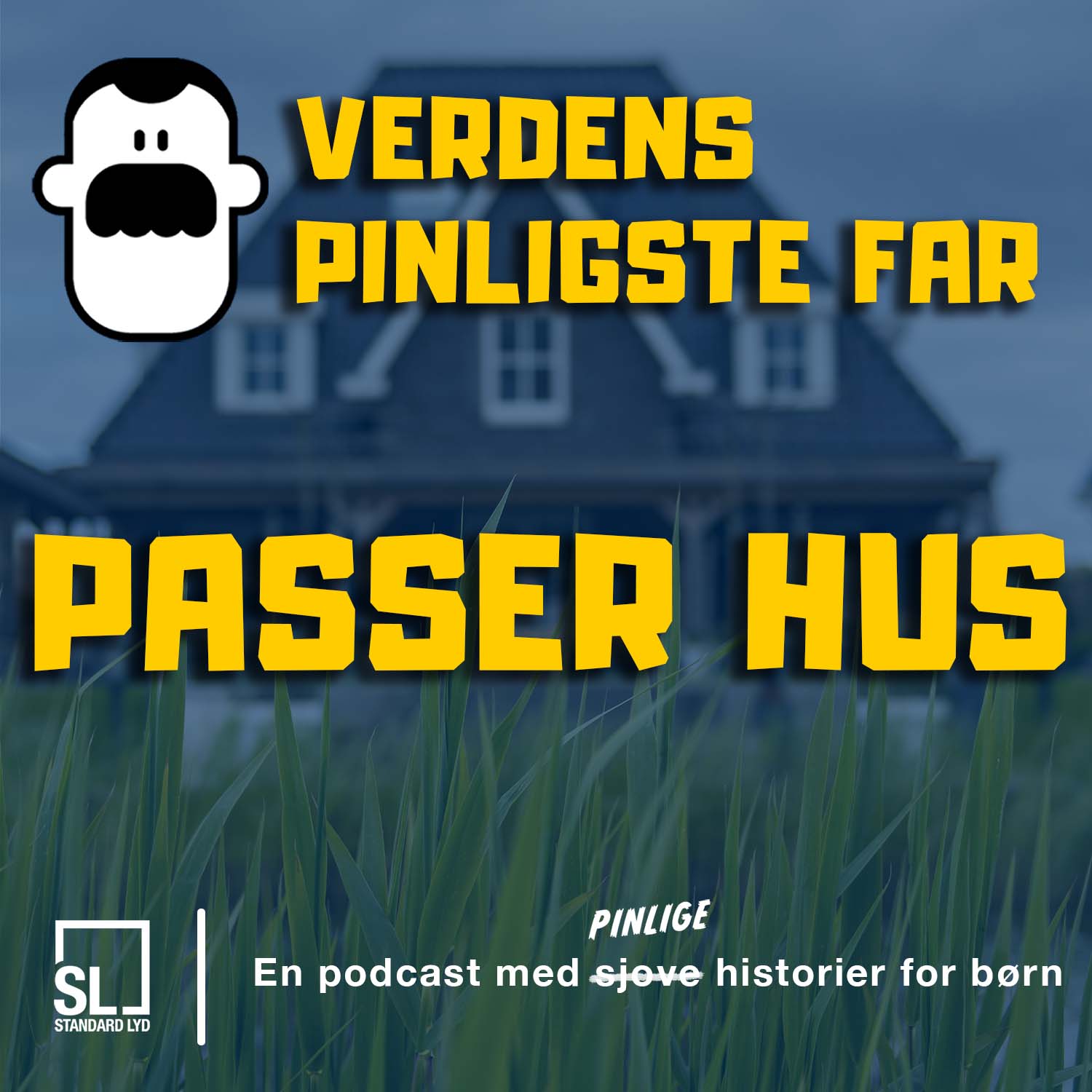 Verdens Pinligste Far passer hus